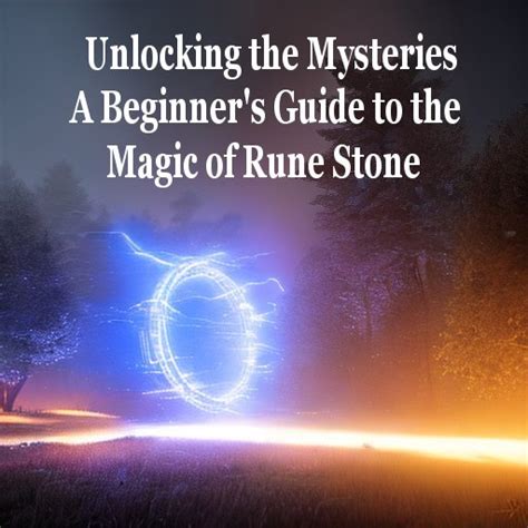Unveiling the Secrets of Enchanted Runes: Enhancing Personal Safety